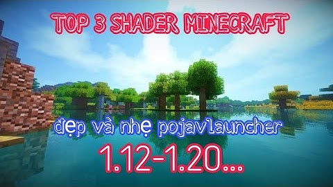 ✅Top 3 shader pojavlauncher 1.12.2-1.20 không lag dành cho máy yếu có fps 15_20 | Null_minecraft