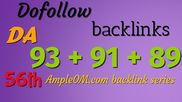 DA 93 + 91 + 89 free dofollow backlinks: video 56