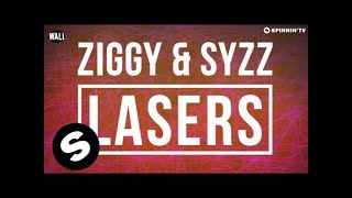Ziggy & Syzz - Lasers Out Now