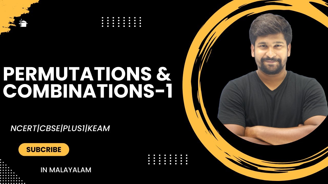 L1|Permutations & Combinations|NCERT,CBSE, PLUS 1,KEAM|Full Course in ...