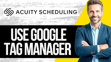 How to Track Acuity Scheduling Submissions with Google Tag Manager