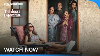 Dil Dosti Dilemma - Watch Now | Prime Video India