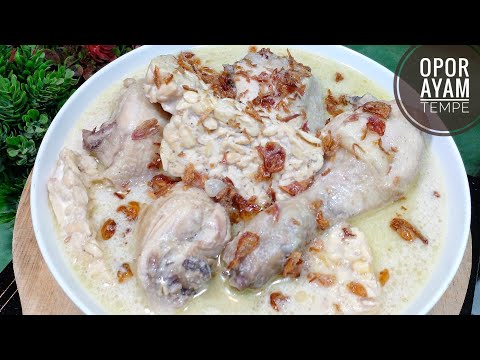 Resep Opor Ayam Tempe