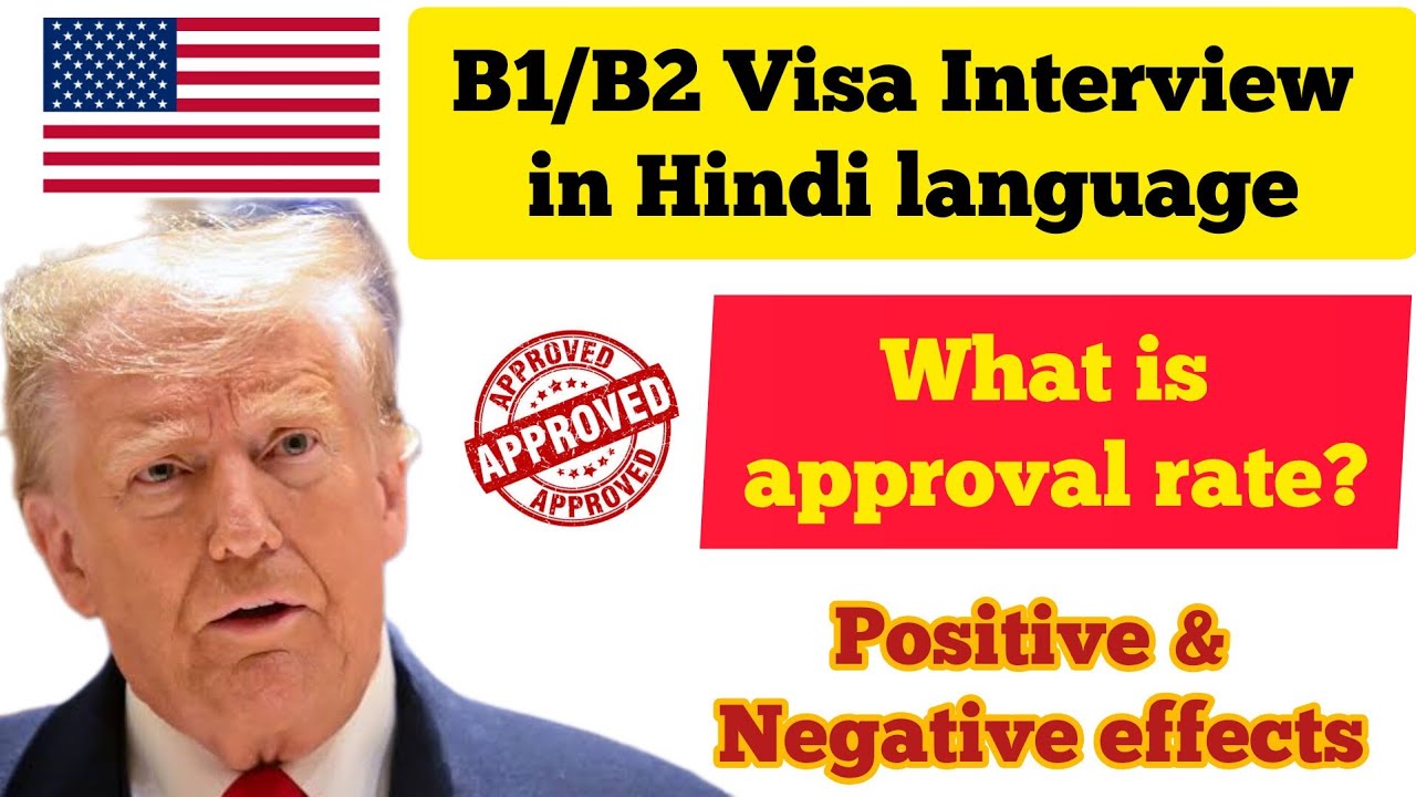 B1/B2 Visa Interview in Hindi language 🇺🇲 | What is approval rate of US Visa Interview in hindi ...