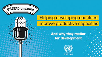 Helping developing countries improve productive capacities