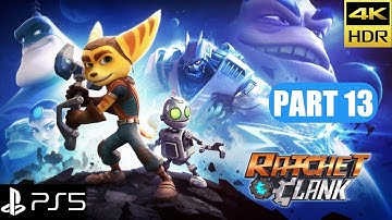 Ratchet And Clank PS5 Walkthrough 4K HDR 60FPS - Part 13 - No Commentary
