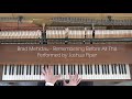 Brad mehldau  remembering before all this performed by joshua piper