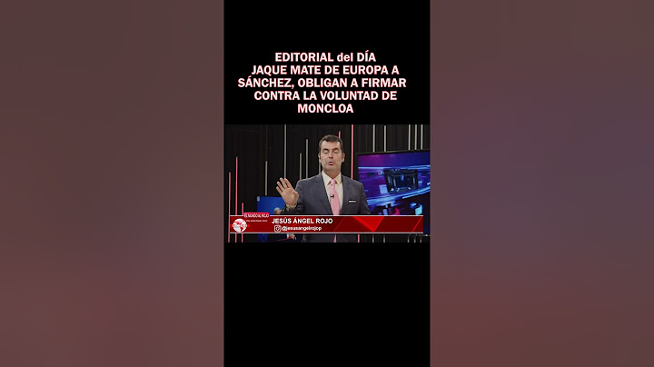 🔴EDITORIAL del DÍA🔴JAQUE MATE DE EUROPA A SÁNCHEZ, OBLIGAN A FIRMAR  CONTRA LA VILUNTAD DE MONCLOA🔴
