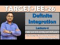 TARGET JEE 2026 || LECTURE 4 || DEFINITE INTEGRATION || JEE MAINS AND ADVANCED