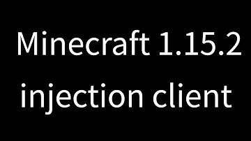 Making an injection client for Minecraft 1.15.2 Fabric