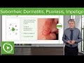 Seborrheic Dermatitis, Psoriasis and Impetigo in Children – Pediatrics | Lecturio