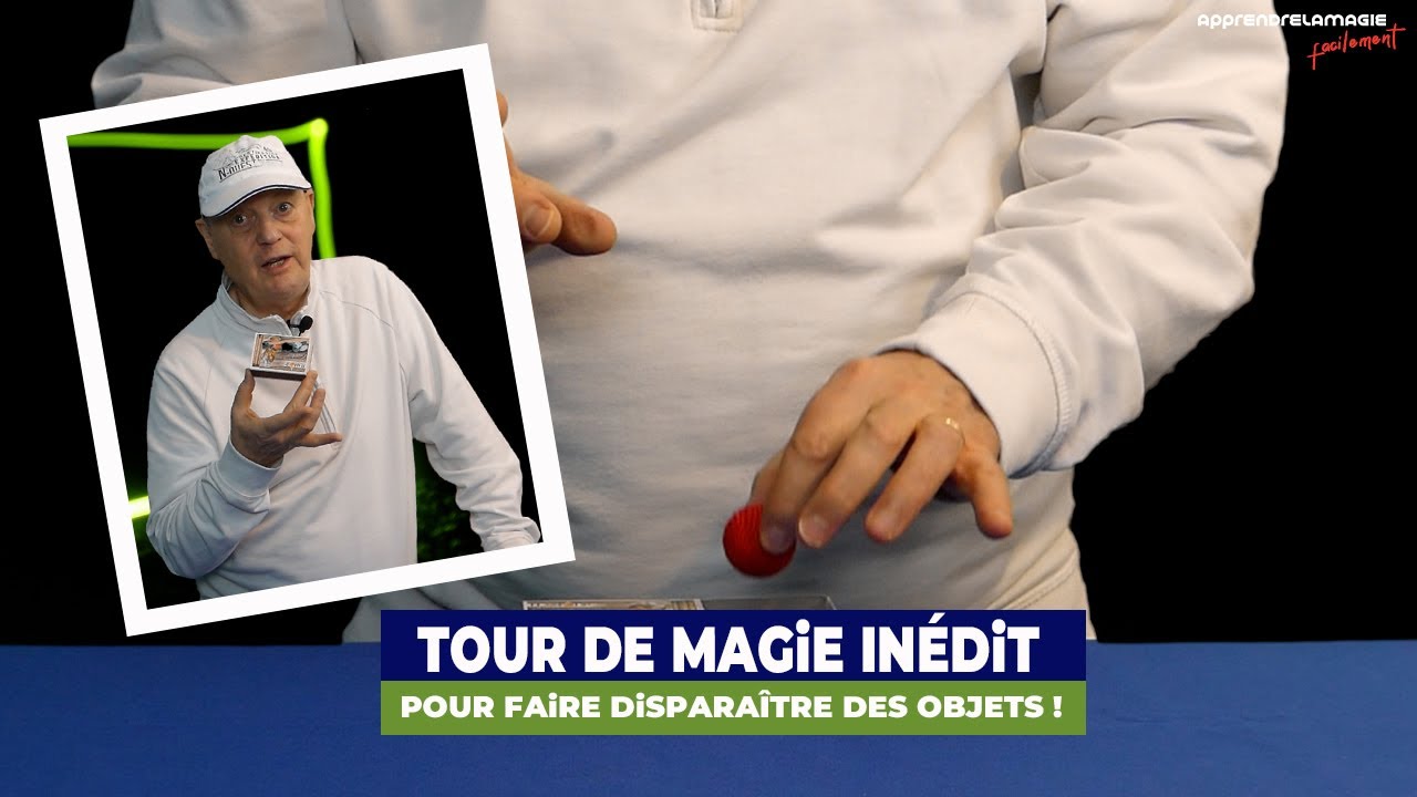 TOUR DE MAGIE INÉDIT POUR FAIRE DISPARAÎTRE DES OBJETS ! (tour expliqué