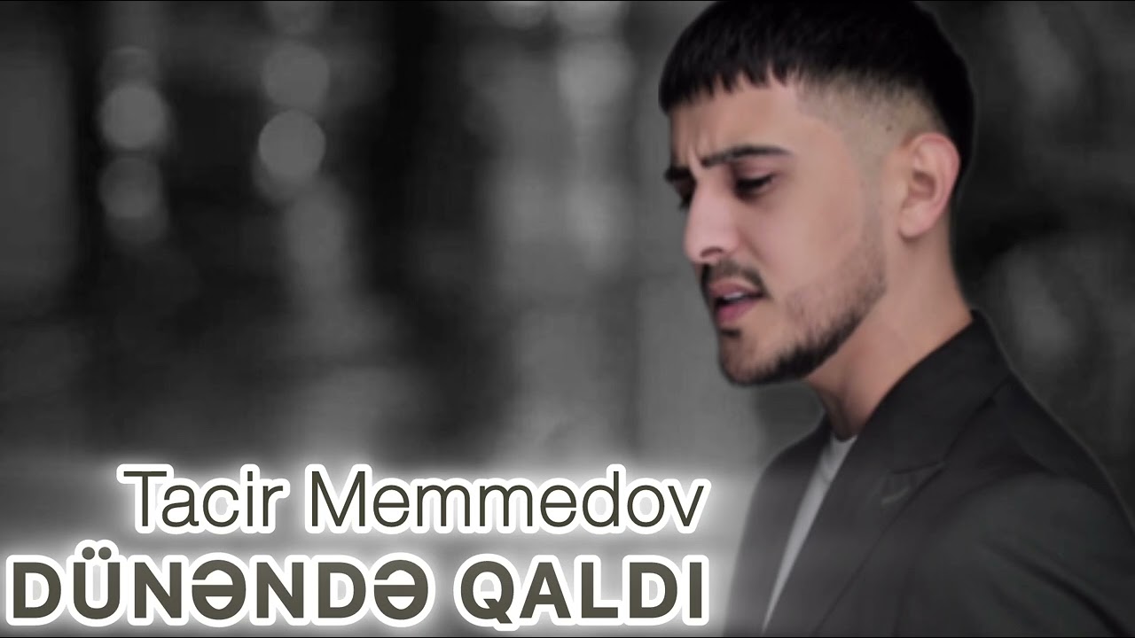 Tacir Memmedov - Dunende Qaldı 2026 RemixMahnı 