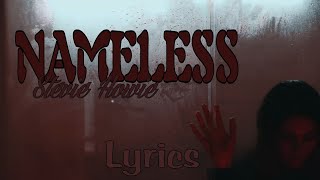 Stevie Howie - Nameless - lyrics (English lyrics)