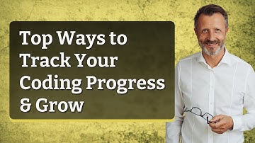 Top Ways to Track Your Coding Progress & Grow