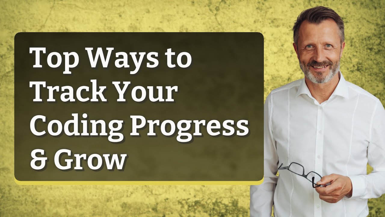 Proges Coding Top Ways to Track Your Coding Progress & Grow - YouTube