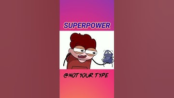 SUPERPOWER@NOT YOUR TYPE  ‎@R.G Bucket List  ‎@KirtiChow  #rgbucketlist#short #funny #notyourtype