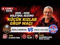 Parla Bornova &amp; Denizli Voleybol KÜÇÜK KIZLAR GRUP MUSABAKALARI CANLI YAYINI