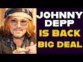 Johnny Depp insane  Dior Deal - a big comeback
