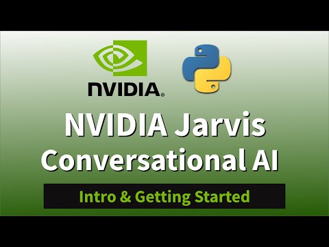 Create Conversational AI Applications With NVIDIA Jarvis  - Intro & Getting Started