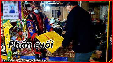 Phần cuối -Đọc rót rượu tế và đọc điếu văn  - Xem thầy Ít tế xuồng con gái