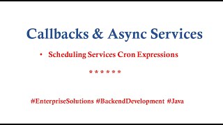 Callbacks & Asyncs Services . Ep 4, pt 2 -  Scheduling Services Cron expresssions