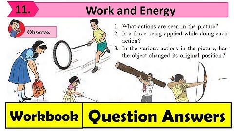 Work and Energy | Question Answers | Class 6 | Science | Chapter 11 | Maharashtra Board