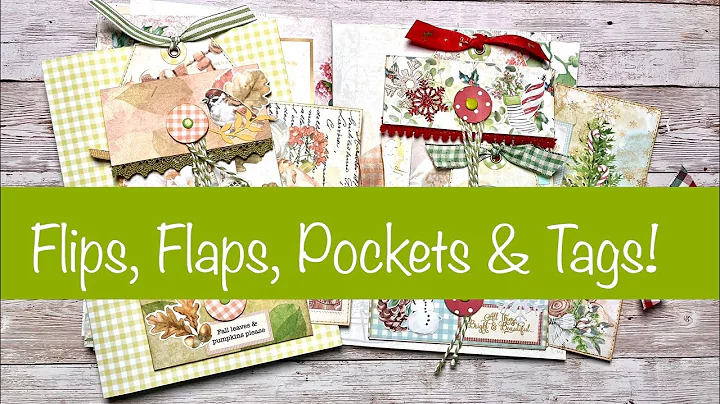 Flips, Flaps, Pockets & Tags!