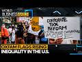 Oxfam Flags Rising Pay Disparity in the US | World Business Watch 2026 | WION News