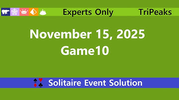 Experts Only Game #10 | November 15, 2025 Event | TriPeaks