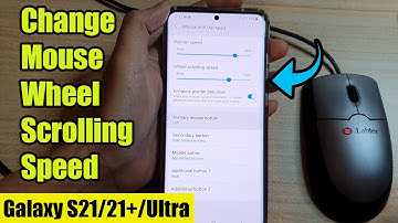 Galaxy S21/Ultra/Plus: How to Change Mouse Wheel Scrolling Speed