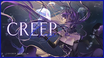 【COVER】Creep  - Radiohead (Cover by bloom_vt)