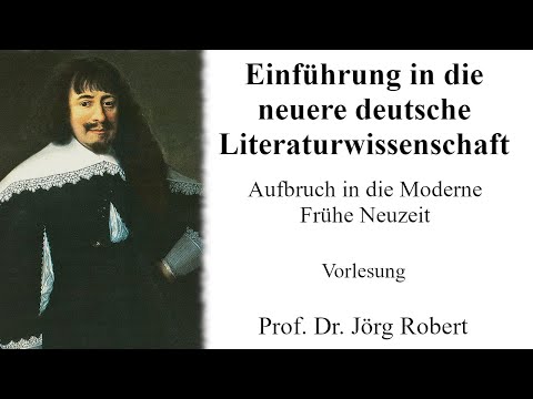 VL Einführung in die Neuere deutsche Literaturwissenschaft: Aufbruch in die Moderne - Frühe Neuzeit