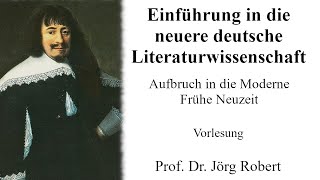 VL Einführung in die Neuere deutsche Literaturwissenschaft: Aufbruch in die Moderne - Frühe Neuzeit