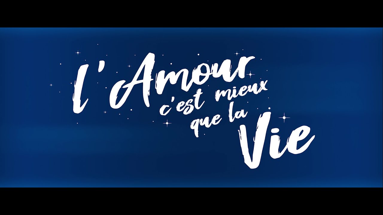 L'Amour c’est mieux que la vie (2020) - Bande annonce HD - YouTube