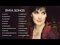 The Very Best Of ENYA - ENYA Greatest Hits Full Album