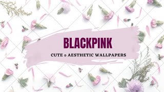 Blackpink Wallpapers | Blackpink Wallpapers for lockscreen and homescreen|