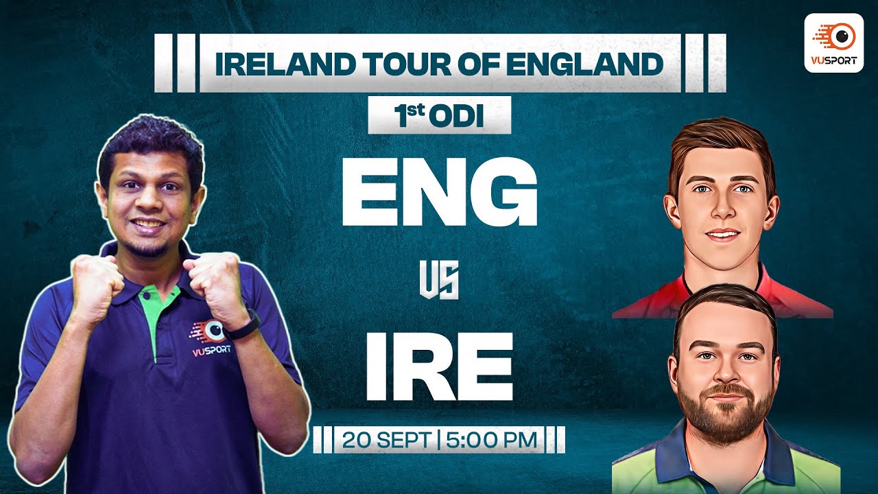 ENG vs IRE ODI Fantasy Prediction | England vs Ireland Dream11 Team | ENG vs IRE Dream11 Prediction
