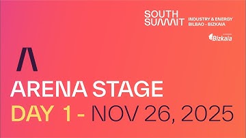 South Summit Industry & Energy 2025 - Arena Stage Day 1 (26 NOV)