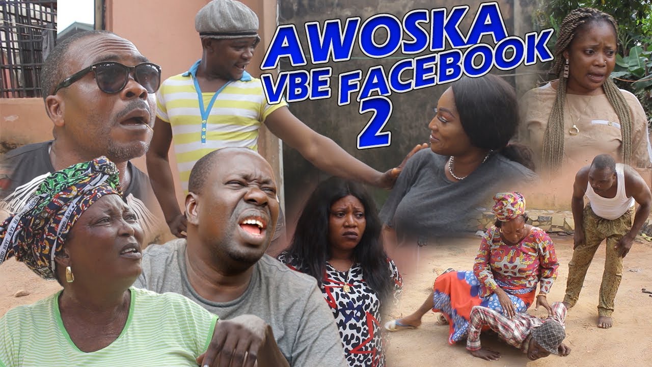 AWOSKA VBE FACEBOOK [PART 2] - LATEST BENIN MOVIES 2019