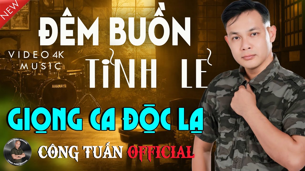ĐÊM BUỒN TỈNH LẺ - CÔNG TUẤN - GIỌNG CA ĐỘC LẠ ĐẶC BIỆT HAY✨LK Nhạc Lính Hải Ngoại Hay Nhất HIỆN NAY