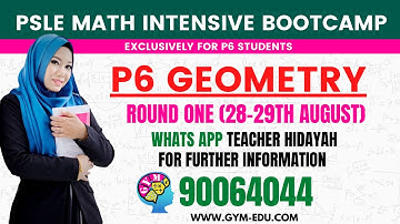 P6 Geometry | PSLE Math Intensive Bootcamp | WA 90064044 for Registration