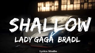 Lady Gaga, Bradley Cooper - Shallow (Lyrics) || Music Brixton