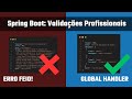Validação Profissional Como Formatar Erros do Spring Boot com Global Exception Handler