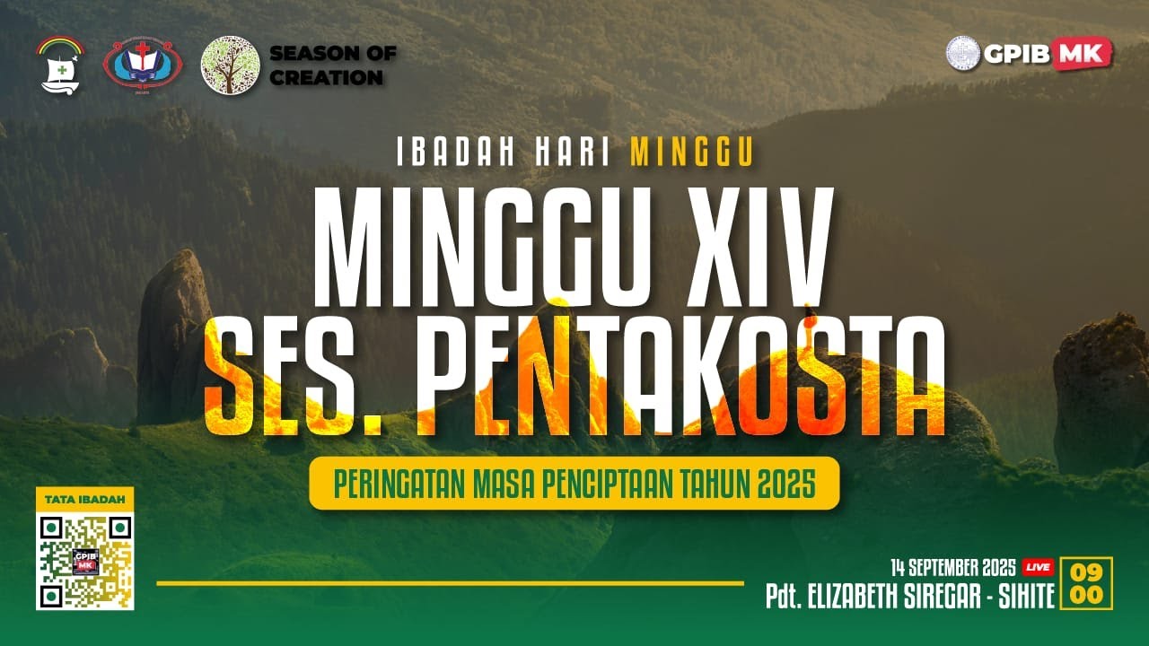 IBADAH DIGITAL HARI MINGGU XIV SESUDAH PENTAKOSTA (MINGGU, 14 SEPTEMBER 2025) 09.00 WIB