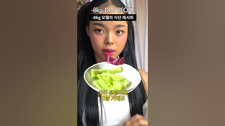-8KG 모델의 다이어트 식단 대공개 !