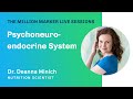 The Psychoneuroendocrine System with Dr. Deanna Minich | The Million Marker Live Sessions