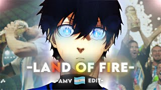 💙Blue Lock 💙 [ AMV | EDIT ] - Land Of Fire | 4K