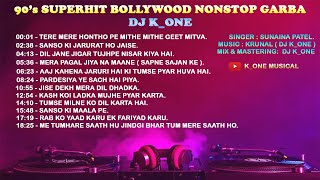 90'S SUPERHIT  BOLLYWOOD NONSTOP GARBA ( DJ K_ONE )