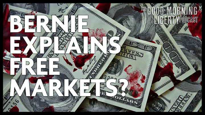 Sen Bernie Sanders explains his version of "free markets" | Good Morning Liberty